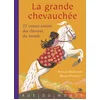 Image de La grande chevauchée: 22 contes autour des chevaux du monde