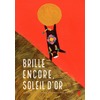Image de Brille encore, soleil d'or