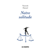 Image de Notre solitude