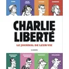 Image de Charlie Liberté - Le journal de leur vie