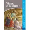 Image de Viens, et tu verras ! - Enfant - CE2: collection Il est le Chemin, la Vérité, la Vie