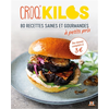 Image de Croq' kilos - Petits prix - 80 recettes saines et gourmandes à petit prix