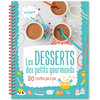 Image de Les desserts des petits gourmands : 30 recettes pas à pas