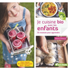 Image de Je cuisine bio avec les enfants : 55 recettes pour apprendre