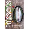 Image de Poissons et autres produits de la mer: 100 recettes éco-responsables