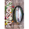 Image de Poissons : et autres produits de la mer : 100 recettes éco-responsables