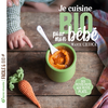 Image de Je cuisine bio pour mon bébé : des petits pots aux petits plats...