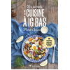 Image de Les secrets de la cuisine à IG bas - Nouvelle édition - 100 recettes salées... pour la silhouette et la santé