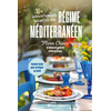 Image de Les savoureuses recettes du régime méditerranéen - Nouvelle édition - Cuisine facile pour protéger sa santé