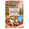 Image de La cuisine de la minceur durable - Nouvelle édition - Avec 90 recettes savoureuses et bonnes pour la santé