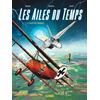 Image de Les Ailes du temps - Tome 1 - Le temps des pionniers