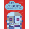 Image de Les robots n'aiment pas l'eau