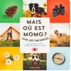 Image de Mais où est Momo ?. Vive les vacances : un livre où l'on cherche Momo et Boo