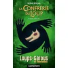 Image de Les Loups-Garous de Thiercelieux - La Confrérie du Loup - roman officiel