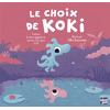 Image de Le choix de Koki