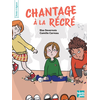 Image de Chantage à la récré