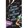 Image de Le pire concert de l'histoire du rock