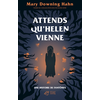 Image de Attends qu'Helen vienne : une histoire de fantômes