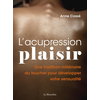 Image de L'acupression plaisir : une tradition millénaire du toucher pour développer votre sensualité