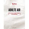 Image de Adulte Air (ceci n'est pas un compte Instagram, c'est une love story)