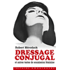 Image de Dressage conjugal : et autres textes de soumission féminine