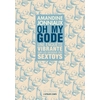 Image de Oh my gode : une enquête vibrante sur les dessous des sextoys