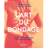 Image de L'art du bondage : découvrir et explorer les liens érotiques
