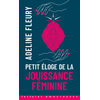 Image de Petit éloge de la jouissance féminine