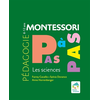 Image de Pédagogie Montessori pas à pas : les sciences : 6-12 ans