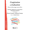 Image de Coopération et évaluation : pour ne décourager aucun élève : recherche collaborative en école primaire, 40 praticiens-chercheurs