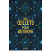 Image de Des oeillets pour Antigone