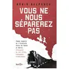 Image de Vous ne nous séparerez pas