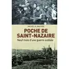 Image de Poche de Saint-Nazaire Neuf Mois Dune Guerre Oubliee