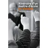 Image de Itinéraire d'un maître d'école de Vendée