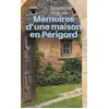 Image de Memoires d'une Maison en Périgord