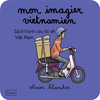 Image de Mon imagier vietnamien. Sach tranh cua tôi vê Viêt Nam