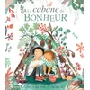 Image de La cabane du bonheur