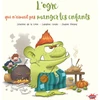 Image de L'ogre qui n'aimait pas manger les enfants