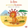 Image de Le lion qui n'aimait pas la savane