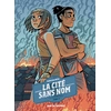 Image de La cité sans nom. Vol. 3. La Terre déchirée