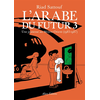Image de L'Arabe du futur. Vol. 3. Une jeunesse au Moyen-Orient (1985-1987)