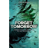Image de Forget Tomorrow - Tome 1