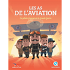 Image de Les as de l'aviation : les pilotes français de la Grande Guerre