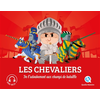 Image de Les chevaliers : de l'adoubement aux champs de bataille