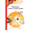 Image de Emotions : enquête et mode d'emploi. Vol. 2. A la source des émotions : les besoins