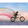 Image de Le chien, le lapin et la moto
