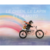 Image de Le chien, le lapin et la moto