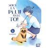 Image de Sous la pluie avec toi. Vol. 1