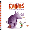 Image de Les rhinos ne mangent pas de crêpes