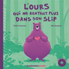 Image de L'ours qui ne rentrait plus dans son slip (+cd)